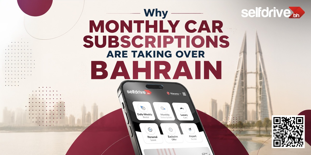 Alt text: "Banner promoting monthly car subscriptions in Bahrain. Central text reads 'Why Monthly Car Subscriptions Are Taking Over Bahrain.' A smartphone app interface is displayed against a city skyline with modern buildings. The tone is informative and modern, with maroon and beige accents. A QR code is on the lower right."